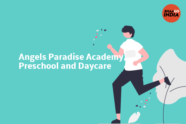 Cover Image of Event organiser - Angels Paradise Academy, Preschool and Daycare | Bhaago India